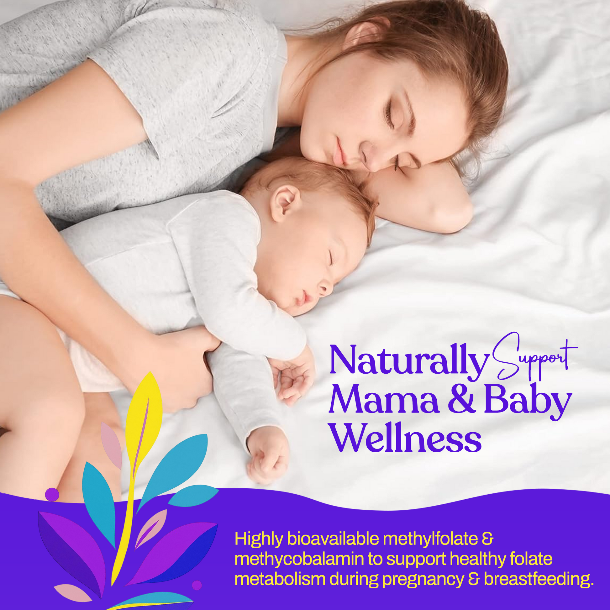 Naturally supports mama & baby wellness graphic featuring methylfolate and B12